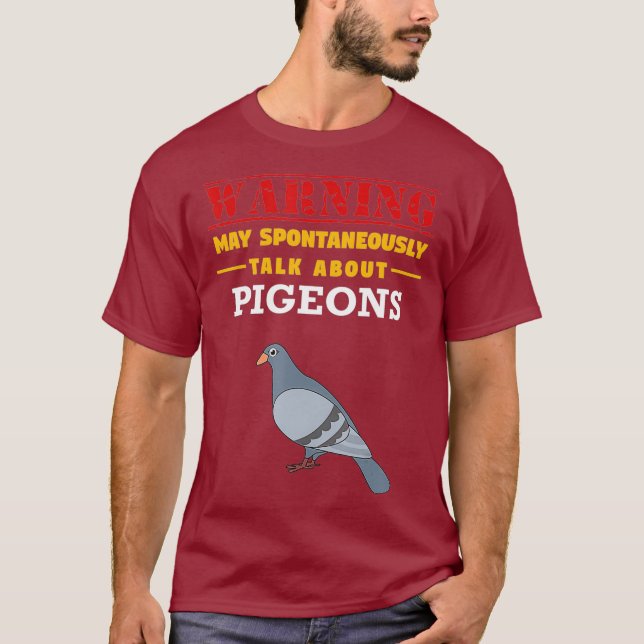 May Spontaneously Talk About Pigeons - Funny T-Shirt (Front)