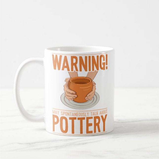 May Spontaneously Talk About Pottery Wheel Hobby P Coffee Mug (Left)