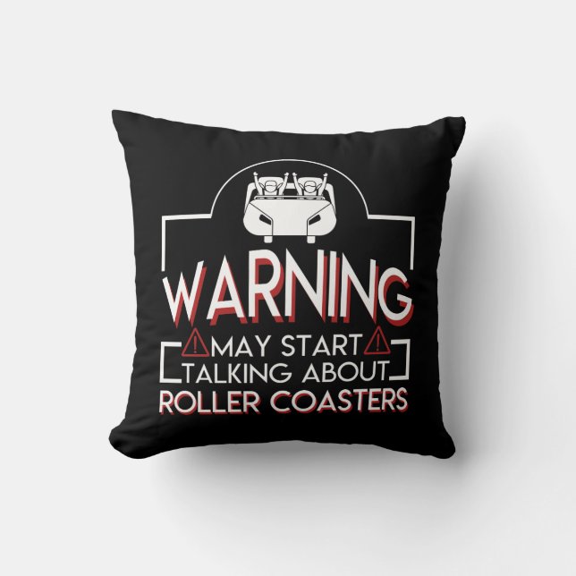 May Start Talking About Roller Coasters Cushion (Front)