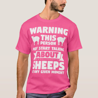 May Start Talking About Sheep Sheep T-Shirt