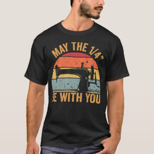 May The 14 Be With You Sewing Machine Quilting Vin T-Shirt