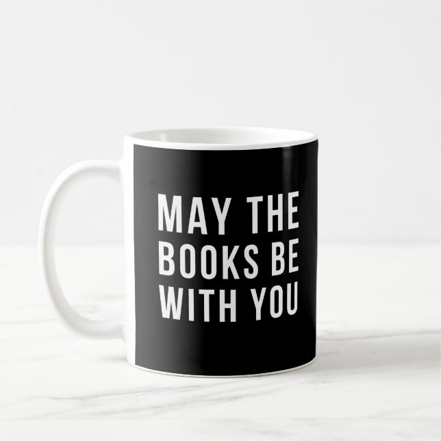 May the Books Be With You English Teacher Funny Coffee Mug (Left)