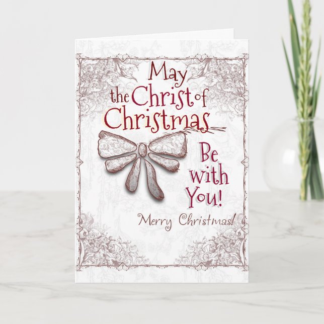 May the Christ of Christmas Be With You, Artistic Holiday Card (Front)