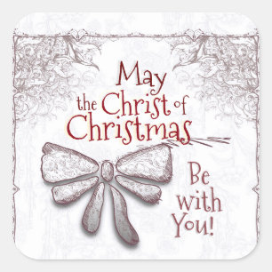 May the Christ of Christmas Be With You, Artistic Square Sticker