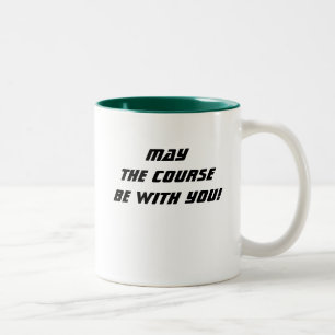 May the course be with you! coffee mug