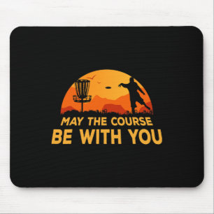 May The Course Be With You Disc Golf Vintage Quote Mouse Pad