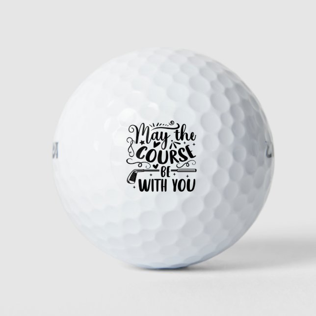 May the Course Be With You Golf Balls (Front)
