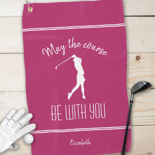 May the Course Be With You Pink  Golf Towel