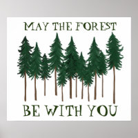 May The Forest Be With You SAVE THE TREES
