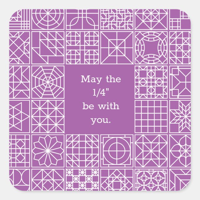 May the "Fourth" Be With You Sampler Quilt Quote Square Sticker (Front)