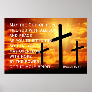 May the God of hope fill you with all joy  Poster