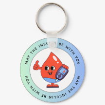 May the Insulin Be With You – Funny Keychain
