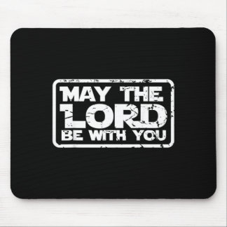 May The Lord Be With Christian Christianity Funny Mouse Pad