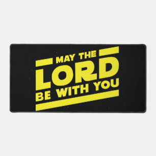 May the LORD be with you Desk Mat