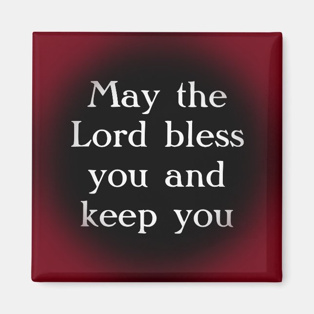 May the Lord bless you and keep you Magnet (Front)