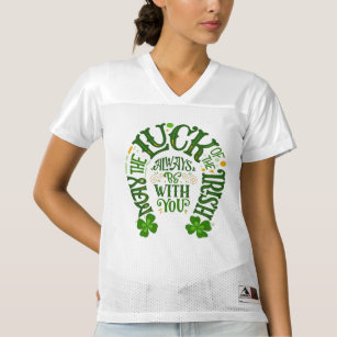May the luck of the Irish always be with you Women's Football Jersey
