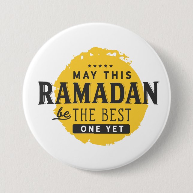 May This Ramadan be the best one yet 7.5 Cm Round Badge (Front)