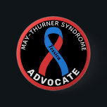 May-Thurner Syndrome  Advocate Ribbon Black Button<br><div class="desc">May-Thurner Syndrome  Advocate Ribbon Black Button for awareness and support for people fighting may-thurner syndrome .</div>