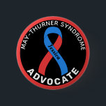 May-Thurner Syndrome  Advocate Ribbon Black Button<br><div class="desc">May-Thurner Syndrome  Advocate Ribbon Black Button for awareness and support for people fighting may-thurner syndrome .</div>