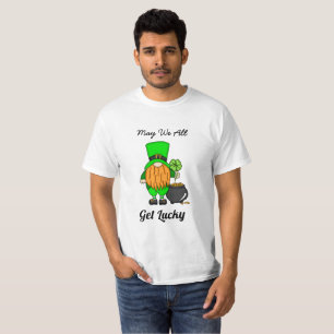 May We All Get Lucky St Patrick's Day T-Shirt