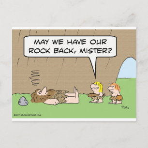 May we have our rock back, mister? postcard