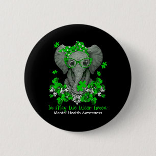 May We Wear Green Elephant Mental Health Awareness 6 Cm Round Badge