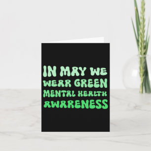 May We Wear Green For Mental Health Awareness Card