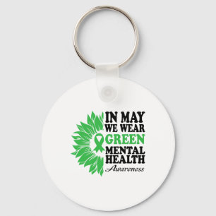 May We Wear Green For Mental Health Awareness Mont Key Ring