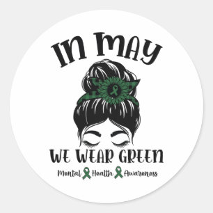 May We Wear Green Mental Health Awareness 1  Classic Round Sticker