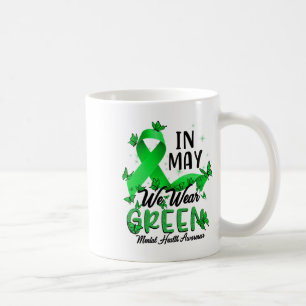 May We Wear Green Mental Health Awareness Bleached Coffee Mug