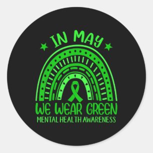 May We Wear Green Rainbow Ribbon Mental Health Awa Classic Round Sticker