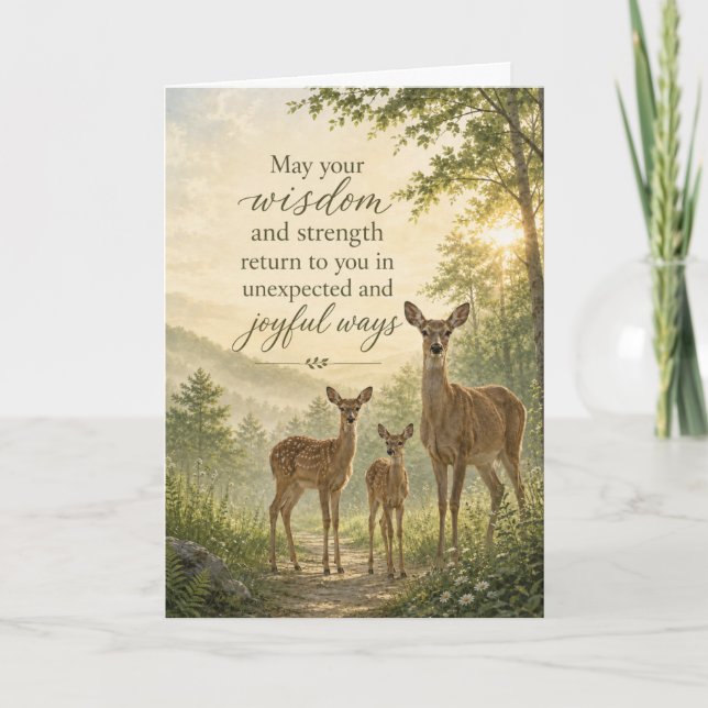 May Wisdom and Strength Return Deer Birthday Card (Front)