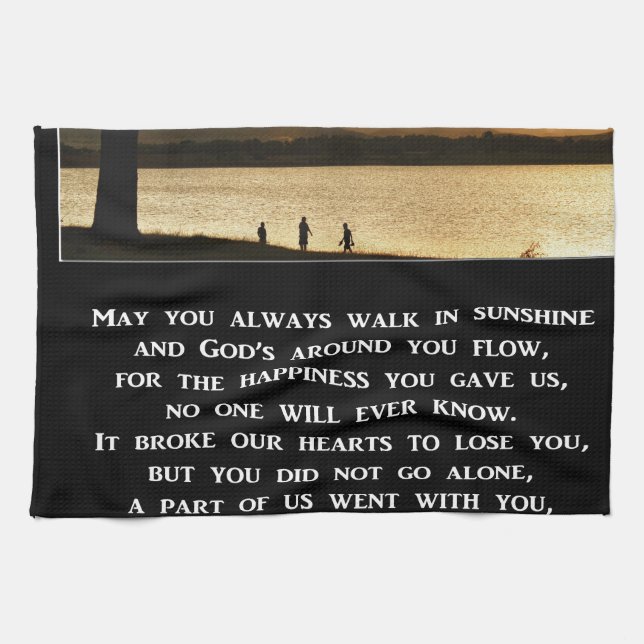 May You Always Walk In Sunshine Prayer Tea Towel (Horizontal)