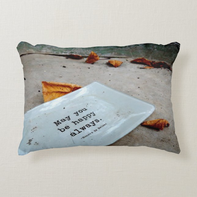 May You Be Happy Always Accent Pillow (Front)