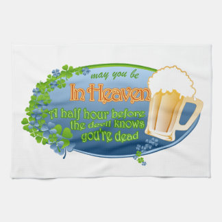 May You Be In Heaven Tea Towel