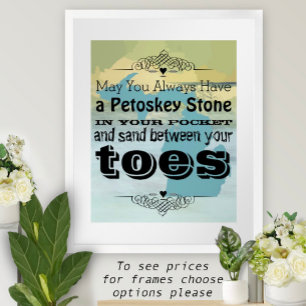 May You Have Petoskey Stone In Pocket Sand Between Poster