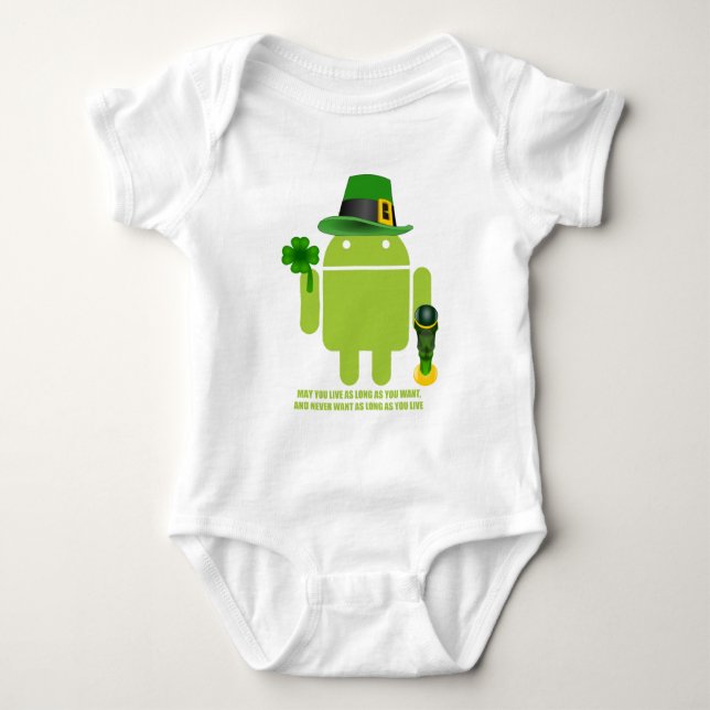 May You Live As Long As You Want Irish Android Baby Bodysuit (Front)