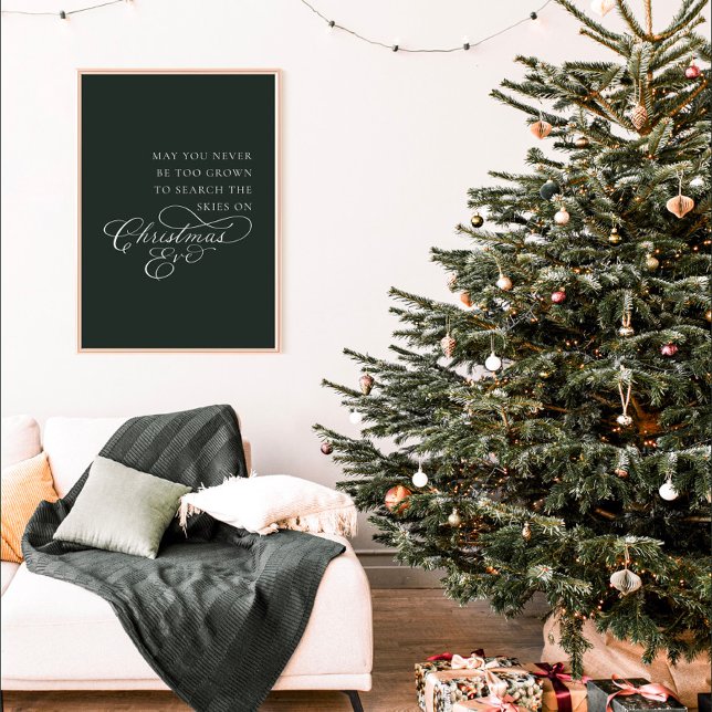 May You Never Be Too Grown For Christmas Eve Poste Poster (Creator Uploaded)