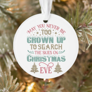 May You Never Be Too Grown Up Kids Photo Xmas Ornament