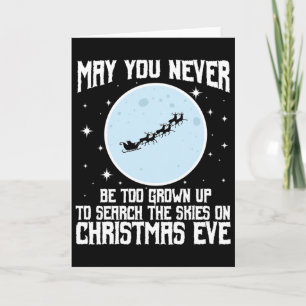 May You Never Be Too Grown Up To Search The Skies  Card