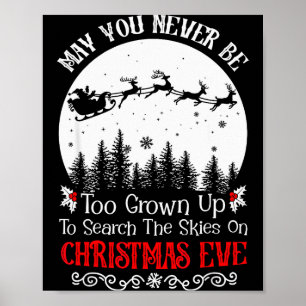 May You Never Be Too Grown Up To Search The Skies Poster