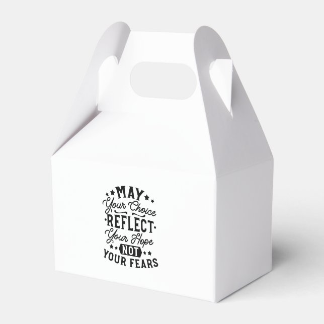 May Your Choice Reflect Your Hope Quotes Favour Box (Front Side)