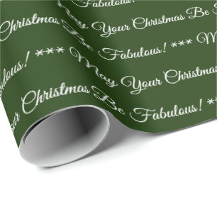May Your Christmas Be Fabulous Wrapping Paper