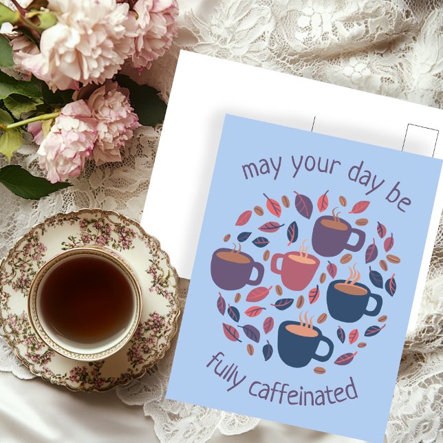 May Your Day Be Caffeinated Cute Coffee Custom  Postcard (May Your Day Be Caffeinated Cute Coffee Custom Postcard
)