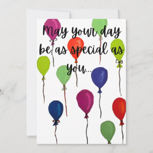 May your day be special colourful balloons holiday card