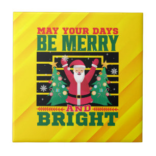 May Your Days Be Merry And Bright-85233 Tile