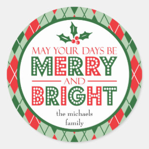 May Your Days Be Merry And Bright (Holly) Classic Round Sticker