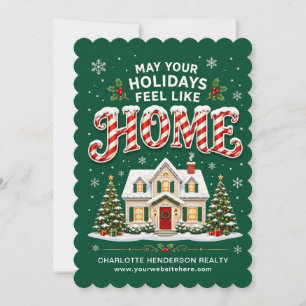 May Your Holidays Feel Like Home Realtor Christmas Holiday Card