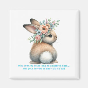 May Your Joy Be As Long As A Rabbit's Ears fridge Magnet