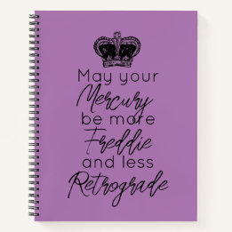 May your Mercury be more Fred & less Retrograde Notebook
